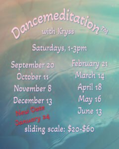 Dancemeditation™ with Kryss - Basic Practices - In Person